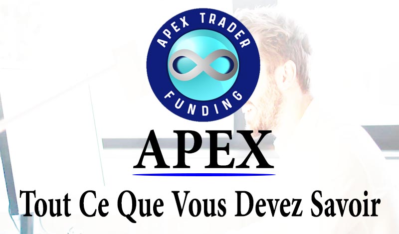 APEX Trader Funding guide complet FR