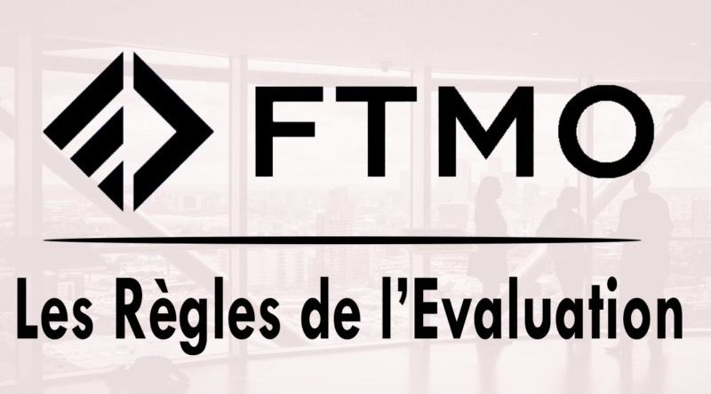 FTMO forex règles evaluation trading objectives