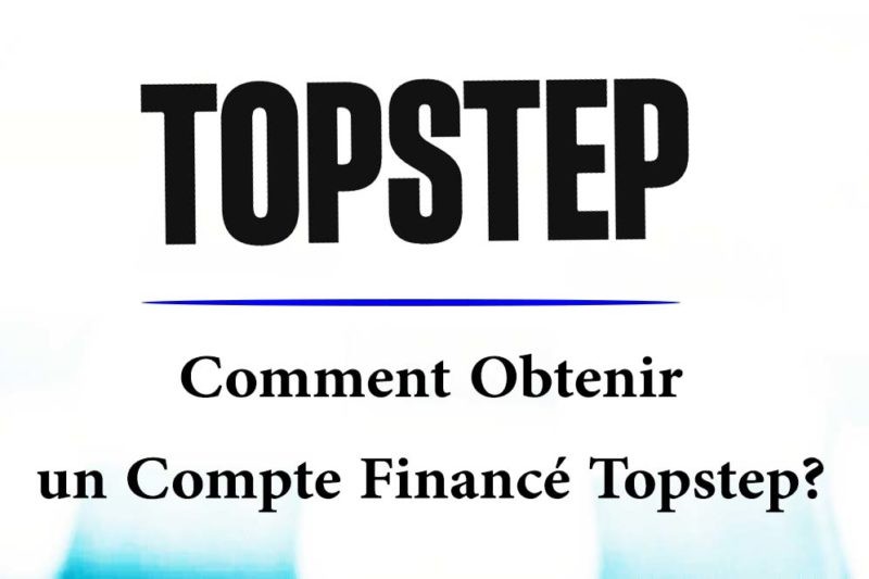 TopStep compte trading financé