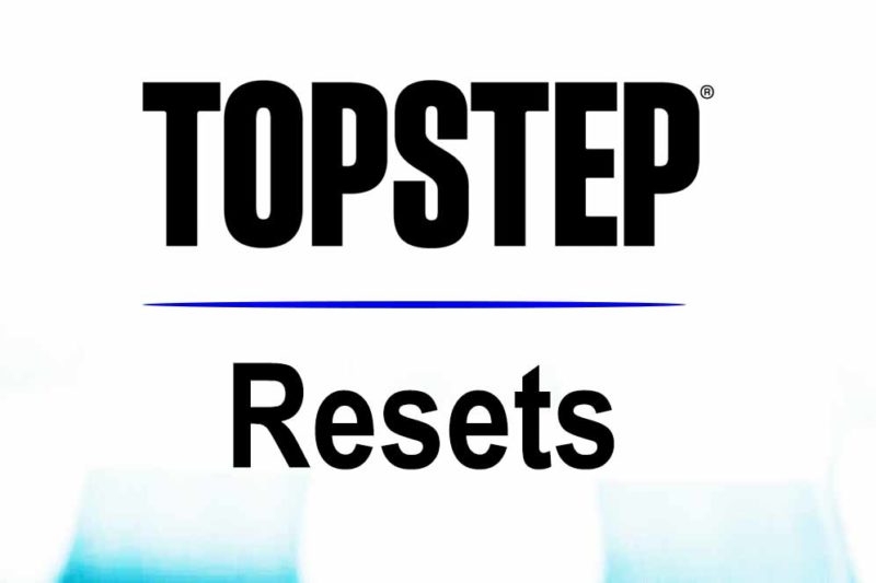 TopStep reset réinitialisation