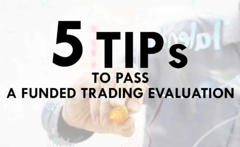 TIPs tricks TO PASS A FUNDED TRADING EVALUATION