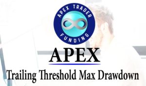 Apex Trader Funding Trailing Drawdown
