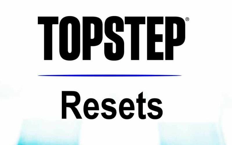 TopStep resets