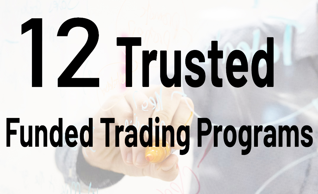 Top 12 Trusted funded trading programs Futures